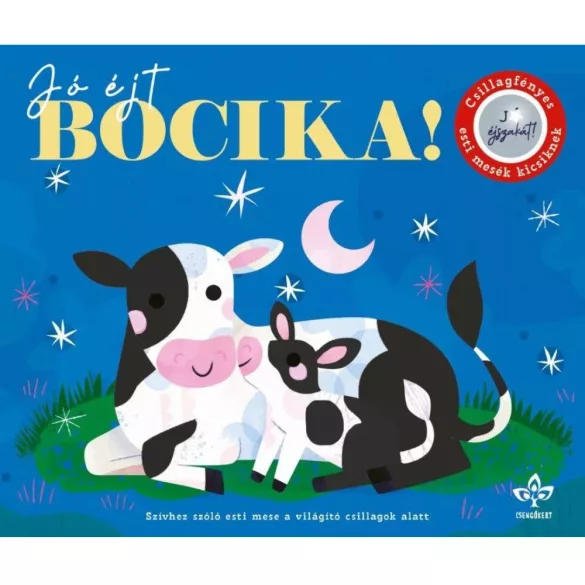 Jó éjt, bocika! – Csillagfényes esti mesék kicsiknek