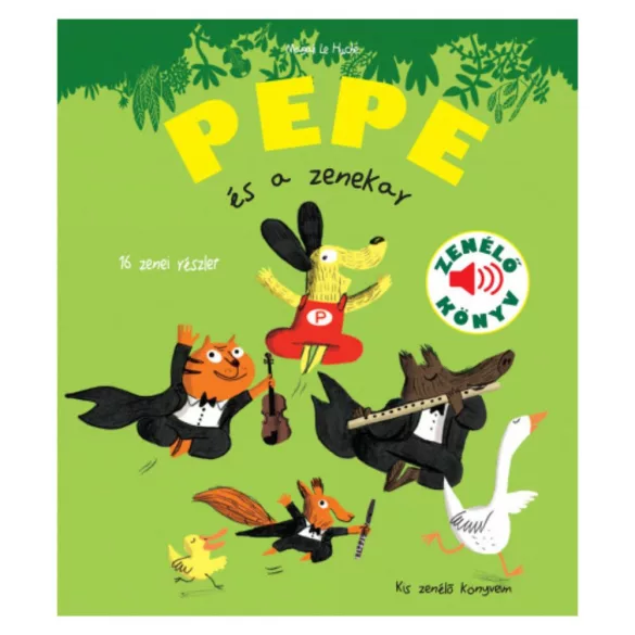 Pepe és a zenekar - Zenélő könyv