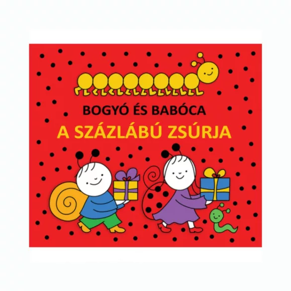 Bogyó és Babóca - A Százlábú zsúrja