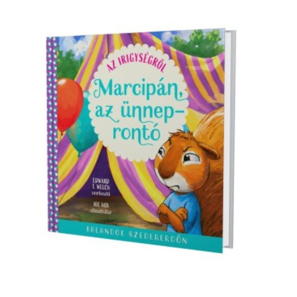 Marcipán, az ünneprontó - Könyv az irigységről