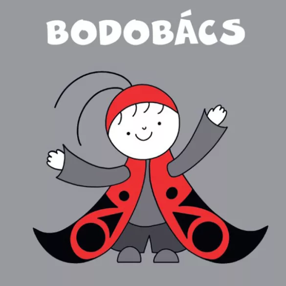 Bartos Erika - Bodobács