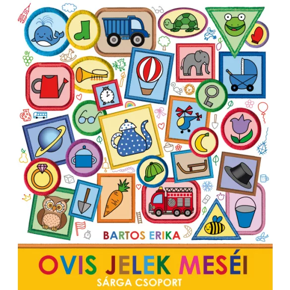 Bartos Erika - Ovis jelek meséi - Sárga csoport