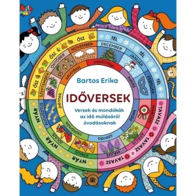   IDŐVERSEK - Versek és mondókák az idő múlásáról óvodásoknak