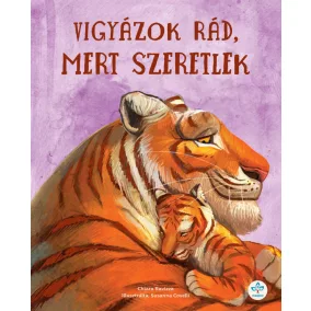 Vigyázok rád, mert szeretlek