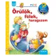 Örülök, félek, haragszom