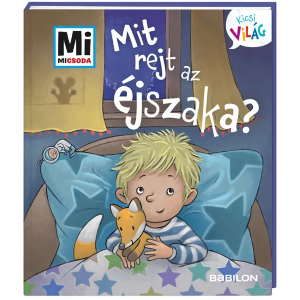 Mi MICSODA Kicsi világ – Mit rejt az éjszaka?