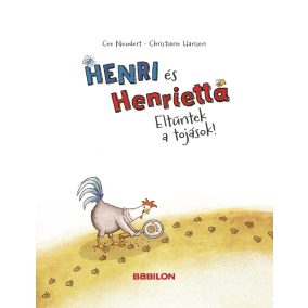 Henri és Henrietta – Eltűntek a tojások!