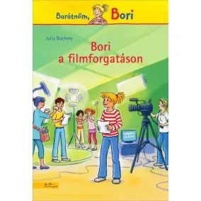 Bori a filmforgatáson - Barátnőm, Bori 10.