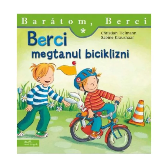 Berci Megtanul Biciklizni - Barátom, Berci 12.