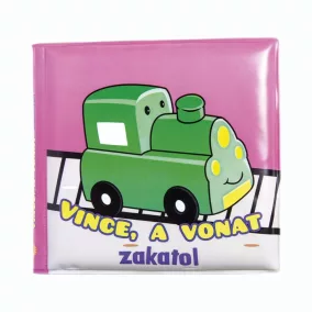 Fürdőkönyvek - Vince, a vonat zakatol