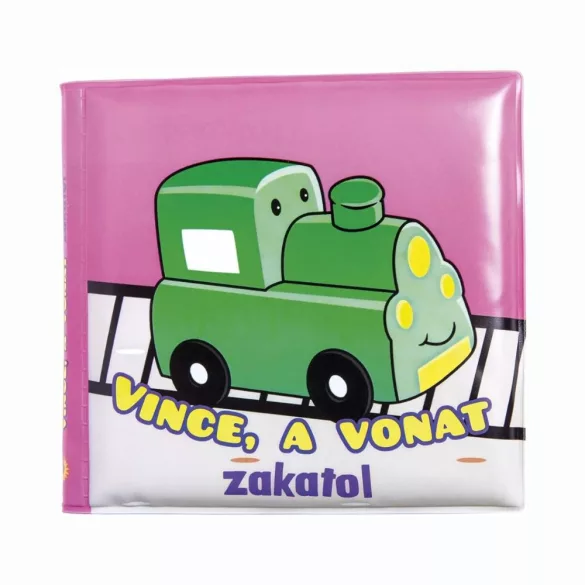 Fürdőkönyvek - Vince, a vonat zakatol