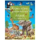 Képes atlasz gyermekeknek - Állatok és élőhelyek