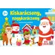 Kiskarácsony, nagykarácsony - karácsonyi versikék