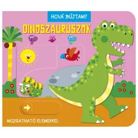 Hová bújtam? Dinoszauruszok