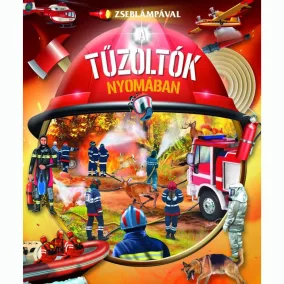Zseblámpával - A tűzoltók nyomában