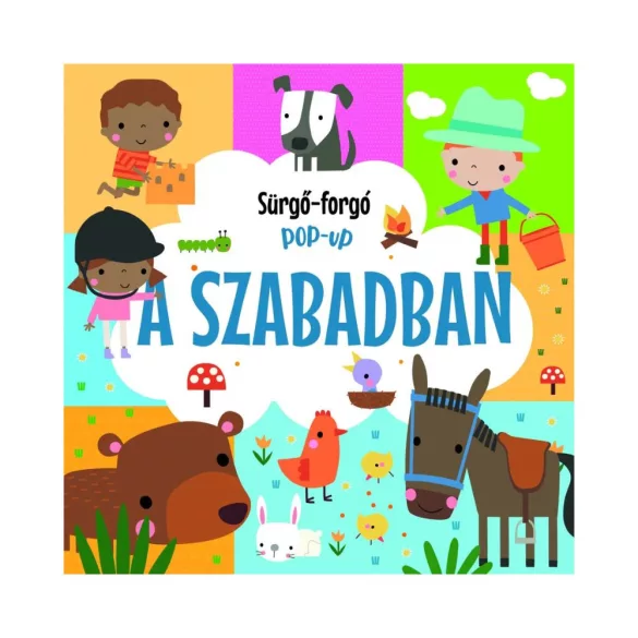 Sürgő-forgó pop-up - A szabadban