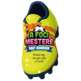 A Foci mestere - Nagy rekordok
