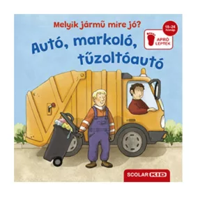 Melyik jármű mire jó? - Autó, markoló, tűzoltóautó