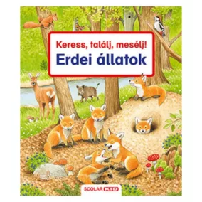 Keress, találj, mesélj! Erdei állatok