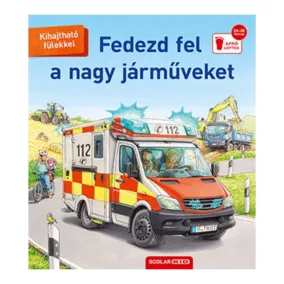 Fedezd fel a nagy járműveket! (2. kiadás)