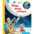 Nap, Hold, csillagok - Mit? Miért? Hogyan?
