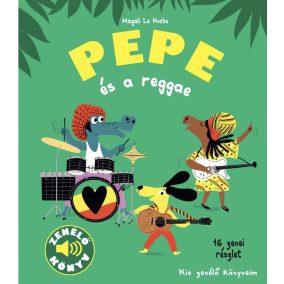 Pepe és a reggae - Zenélő könyv