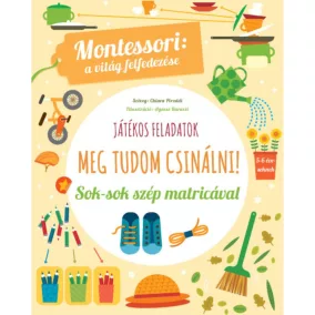   Meg tudom csinálni! - Játékos feladatok, Montessori - foglalkoztató