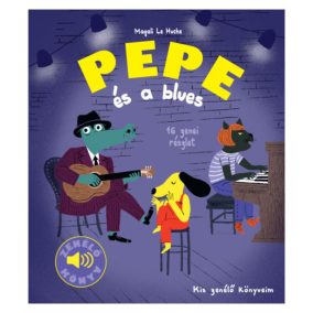 Pepe és a blues - Zenélő könyv