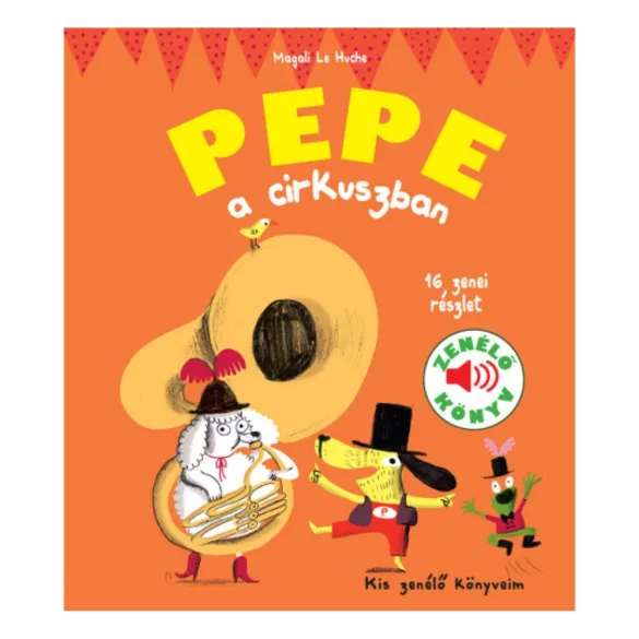 Pepe a cirkuszban - Zenélő könyv