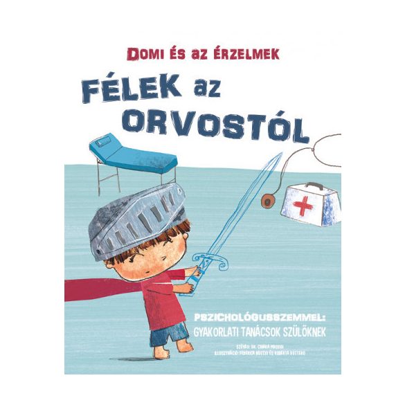 Domi és az érzelmek – Félek az orvostól