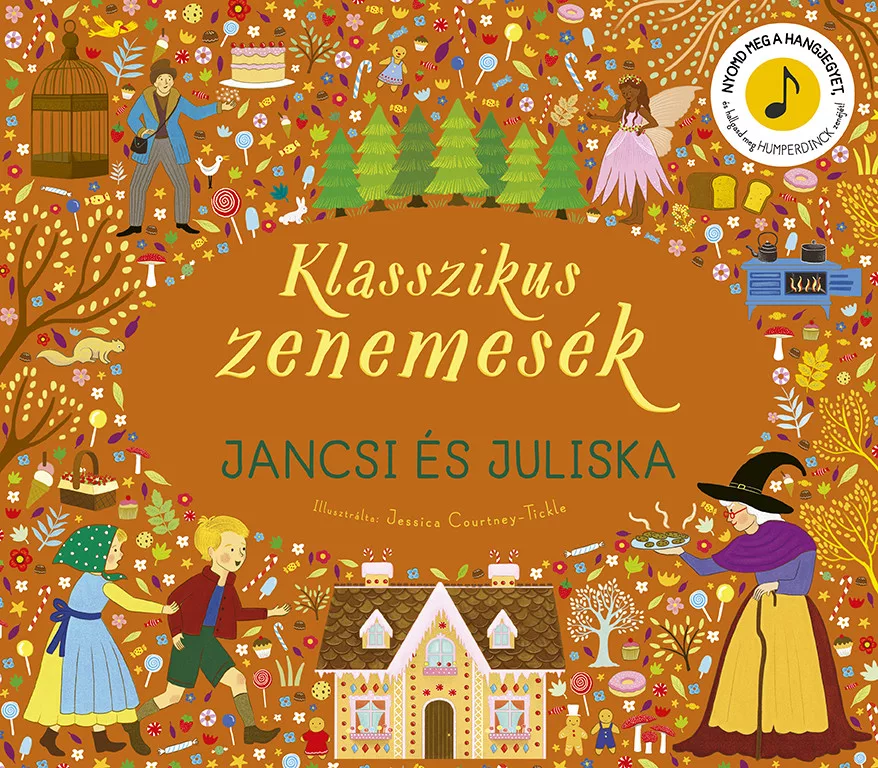 Jancsi Roney Klasszikus zenemesék: Jancsi és Juliska