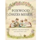 Foxwood Összes Meséje
