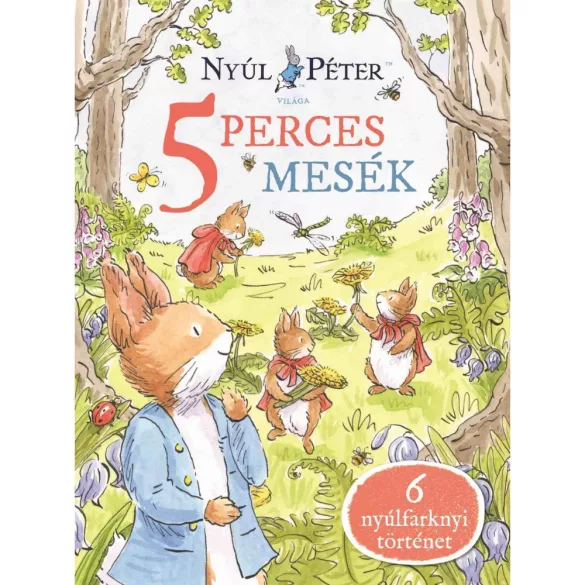 Nyúl Péter világa - Nyúl Péter 5 perces mesék