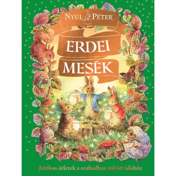 Nyúl Péter világa - Erdei mesék