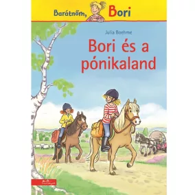 Bori és a pónikaland (Bori regény 23.)