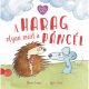 A harag olyan, mint a páncél