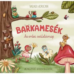 Barkamesék – Az erdei születésnap