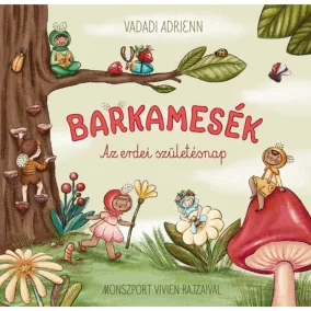 Barkamesék – Az erdei születésnap
