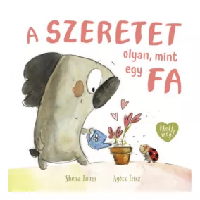 A szeretet olyan, mint egy fa