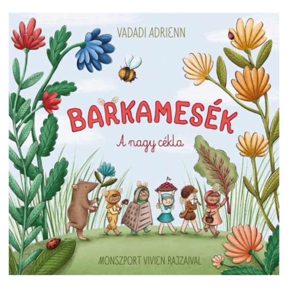 Barkamesék - A nagy cékla
