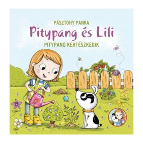 Pitypang és Lili - Pitypang kertészkedik