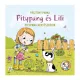 Pitypang és Lili - Pitypang kertészkedik