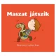 Maszat játszik