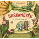 Barkamesék – A csíkos magocska