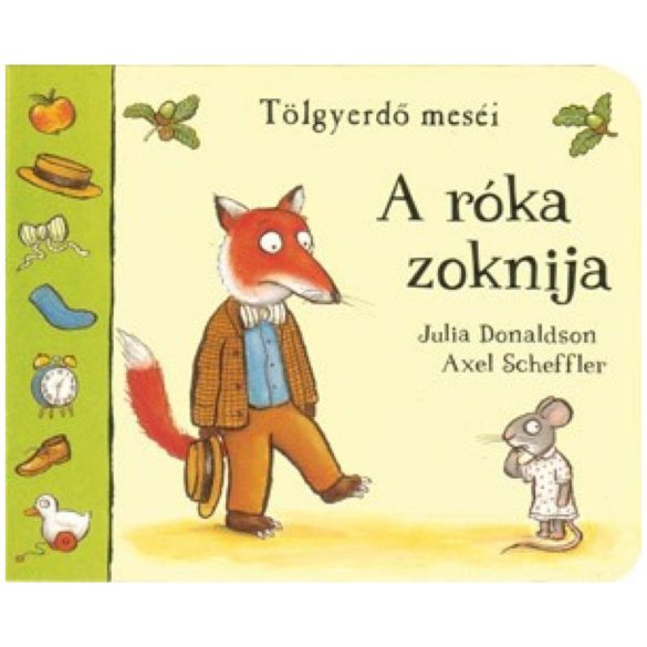 A róka zoknija - Tölgyerdő meséi