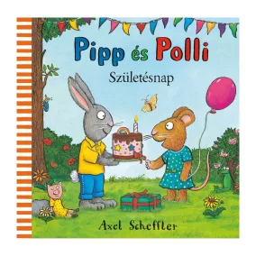 Pipp és Polli - Születésnap
