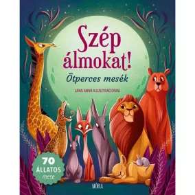 Szép álmokat! Ötperces mesék