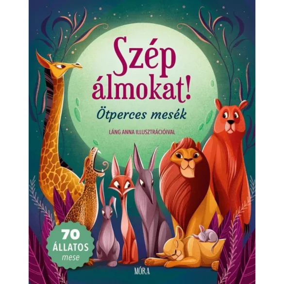Szép álmokat! Ötperces mesék