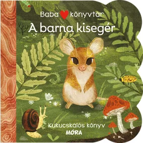 Babakönyvtár - A barna kisegér - Kukucskálós könyv