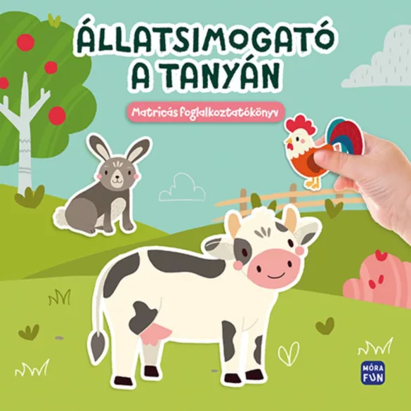 Állatsimogató – A tanyán Matricás foglalkoztatókönyv